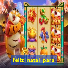 feliz natal para imprimir e recortar